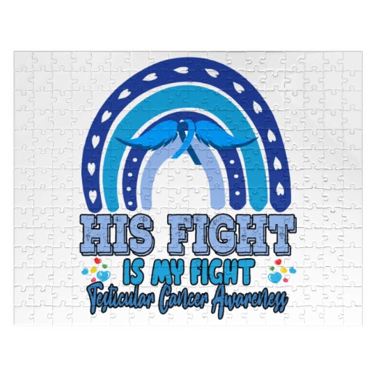 Testicular Cancer His Fight Is My. Funny Sarcasm Jigsaw Puzzles