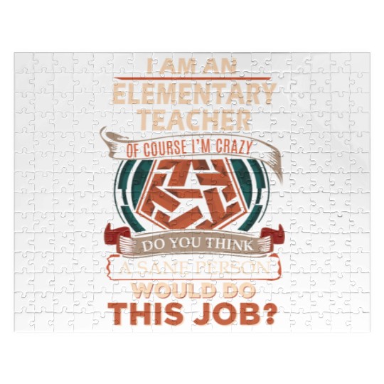 Elementary Teacher Jigsaw Puzzles - Sane Person Gift Item
