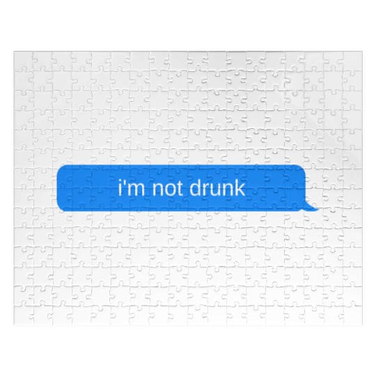 im not drunk, Blue chat bubble, text message Jigsaw Puzzles
