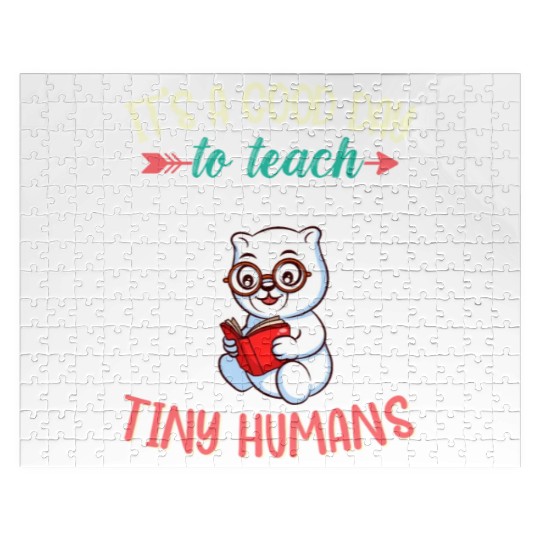 Good Day To Teach Tiny Humans Elementary Teacher Jigsaw Puzzles