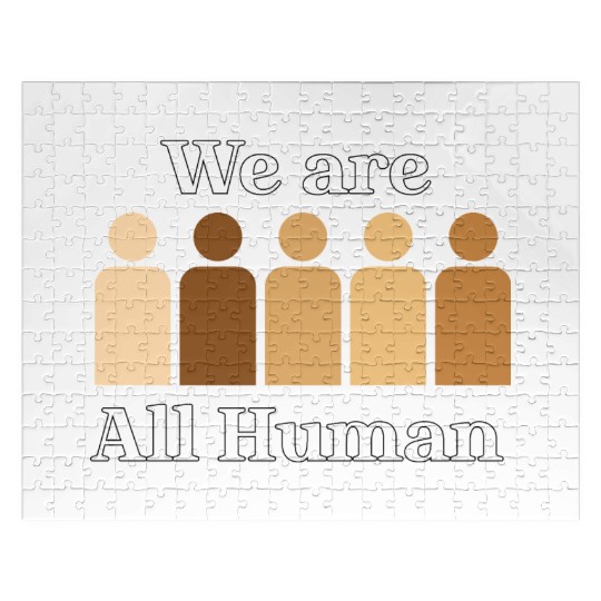 We are all humaN Jigsaw Puzzles