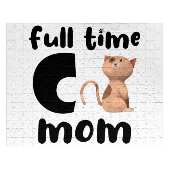 Full Time Cat Mom Jigsaw Puzzles