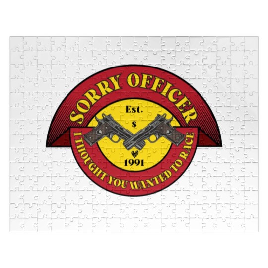 Sorry Officer I Thought You Wanted To Race Jigsaw Puzzles