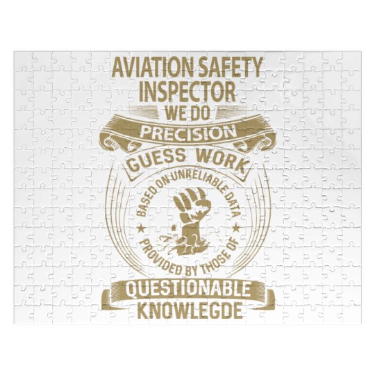 Aviation Safety Inspector Jigsaw Puzzles - We Do Precisio