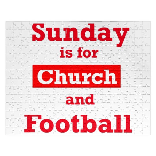 Sunday is for church and Football Jigsaw Puzzles