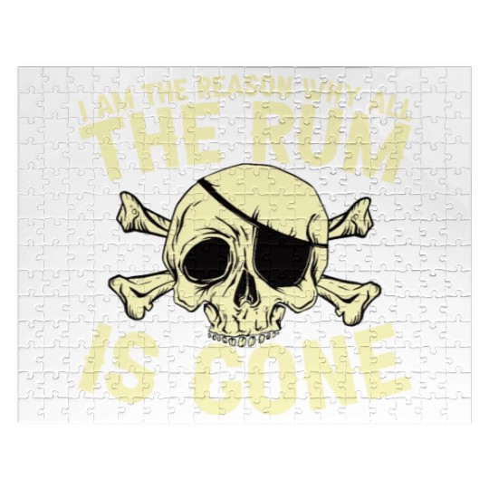 I Am The Reason Why All The Rum Is Gone Jigsaw Puzzles
