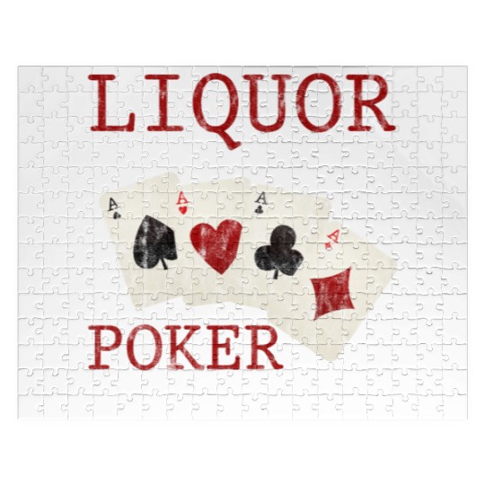Liquor Up Front, Poker In The Rear 3 Jigsaw Puzzles
