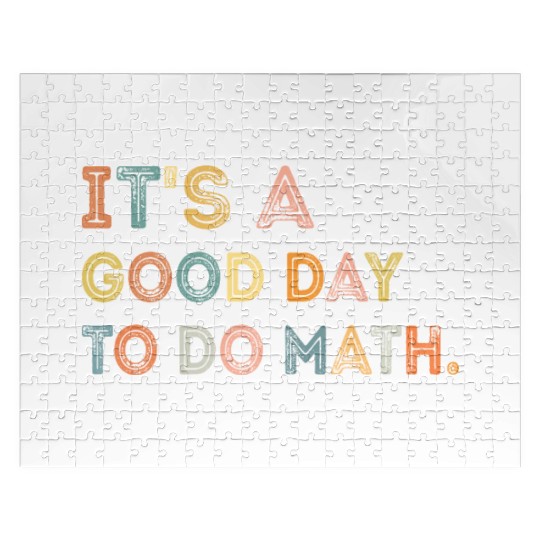 It's A Good Day To Do Math Teachers Back To School Jigsaw Puzzles