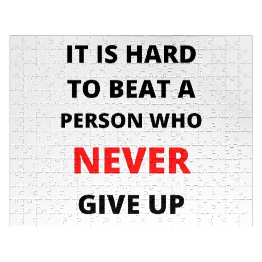 Never give up Jigsaw Puzzles