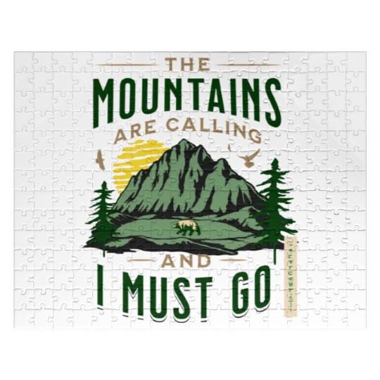 The Mountains Are Calling And I Must Go Jigsaw Puzzles