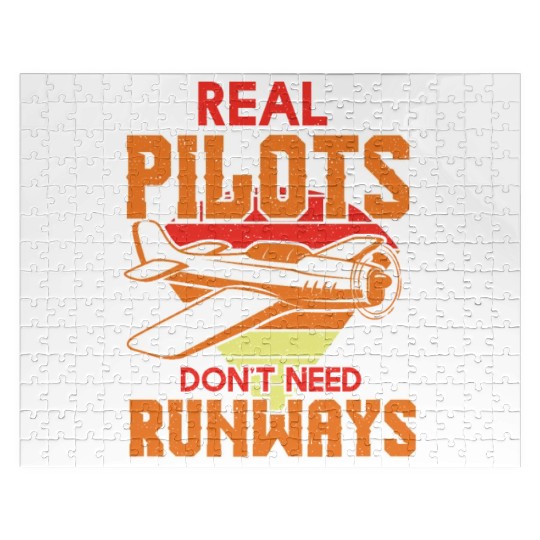 Real Pilots Dont Need Runways Jigsaw Puzzles