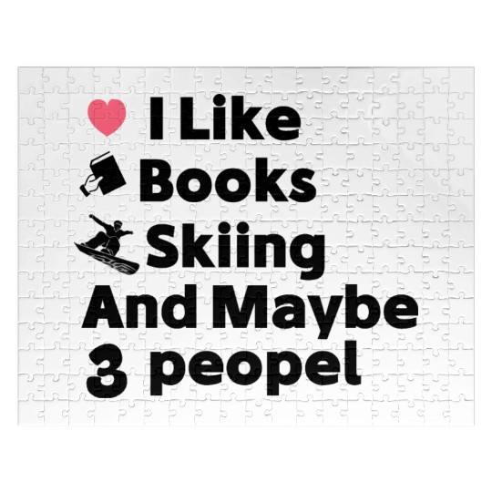 I like Books And skiing Maybe 3 People Jigsaw Puzzles