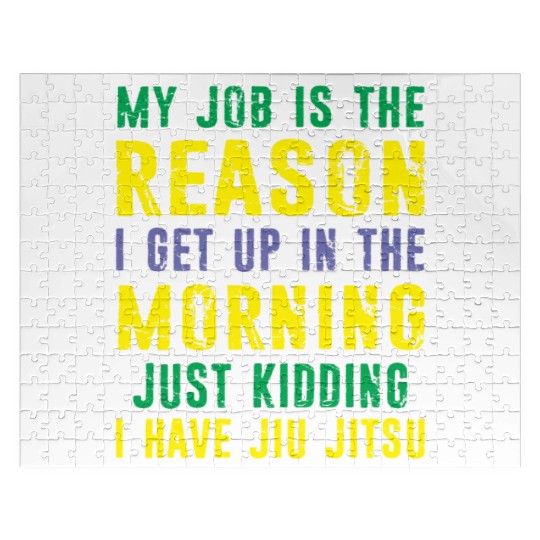 Brazilian Jiu Jitsu Sarcastic Quote MMA BJJ Jigsaw Puzzles