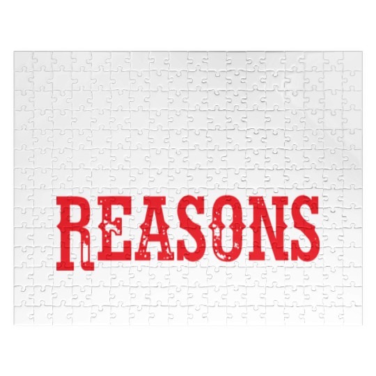 I'm Sure Drunk Me Had Her Reasons 8 Jigsaw Puzzles