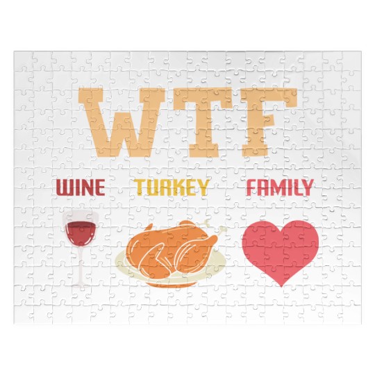 WTF - Wine Turkey Family Jigsaw Puzzles