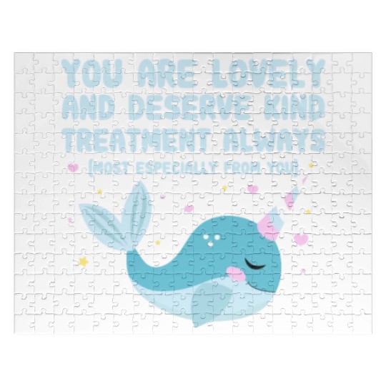 You Are Lovely And Deserve Kind Treatment, Narwhal Jigsaw Puzzles