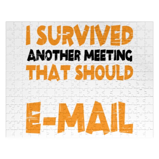 I Survived Another Meeting 13 Jigsaw Puzzles