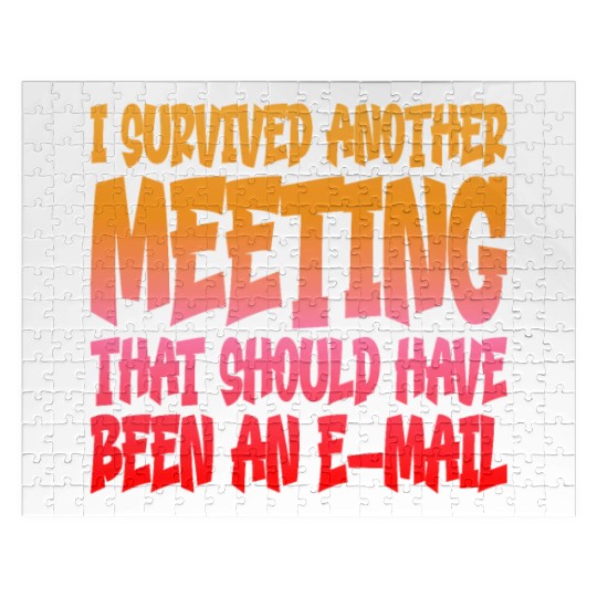 I Survived Another Meeting 14 Jigsaw Puzzles