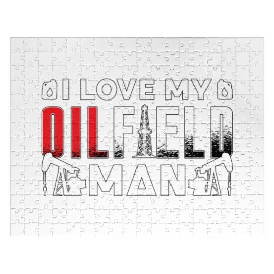 Oilfield Worker I Love My Oilfield Man Oil Rig Job Jigsaw Puzzles