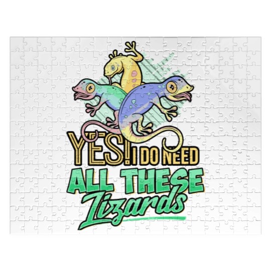 Yes I Do Need All These Lizards Gecko Reptile Cham Jigsaw Puzzles