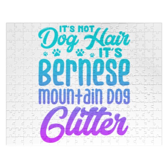 It's Not Dog Hair Its Bernese Mountain Dog Glitter Jigsaw Puzzles