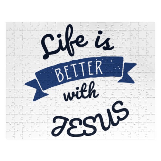 Life is better with Jesus Jigsaw Puzzles