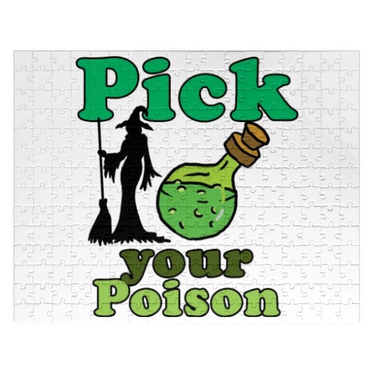 Pick your poison Jigsaw Puzzles