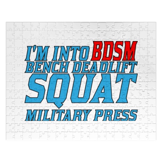 Im Into BDSM Bench Squat Deadlift Military Press11 Jigsaw Puzzles