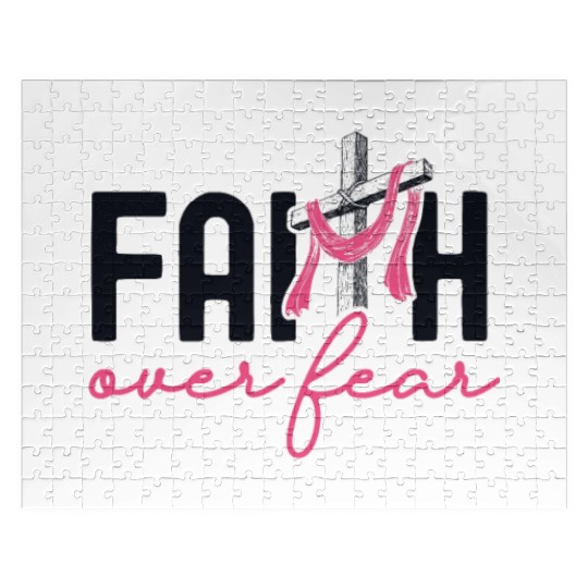 Faith Over Fear Breast Cancer Awareness Support Jigsaw Puzzles