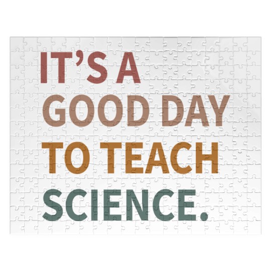 Its A Good Day To Teach Science Gift Jigsaw Puzzles