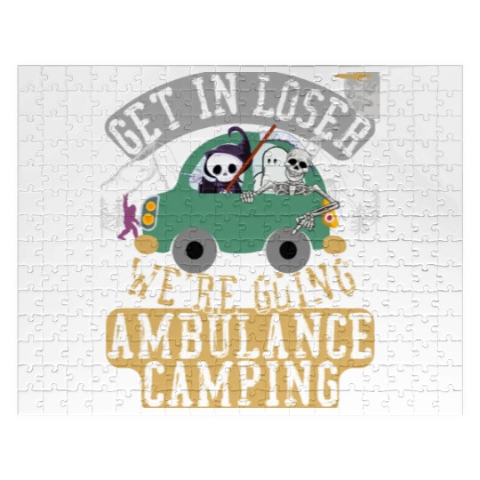 Get in loser we're going ambulance camping Jigsaw Puzzles