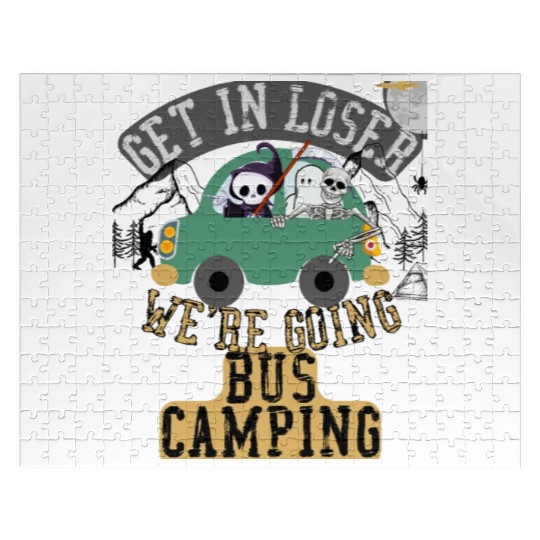 Get in loser we're going bus camping Jigsaw Puzzles