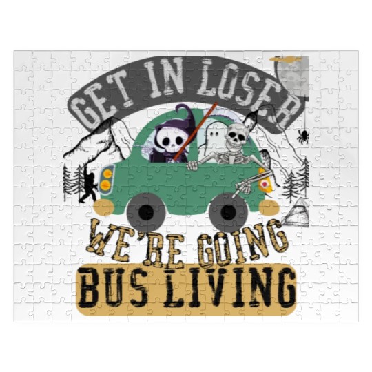 Get in loser we're going bus living Jigsaw Puzzles