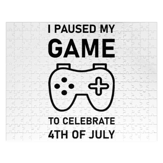 4th of july Gamer I paused my game to Celebrate Jigsaw Puzzles