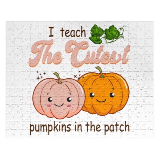 I Teach The Cutest Pumkins Kindergarten Teacher Jigsaw Puzzles