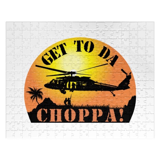 Get To Da Choppa Jigsaw Puzzles