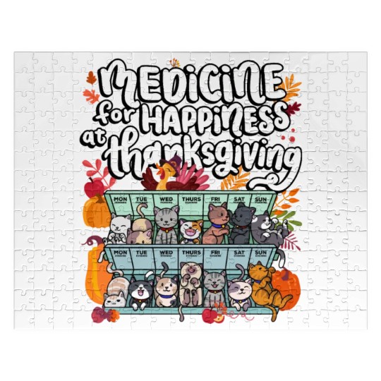 Medicine For Happiness At Thanksgiving Weekdays Jigsaw Puzzles