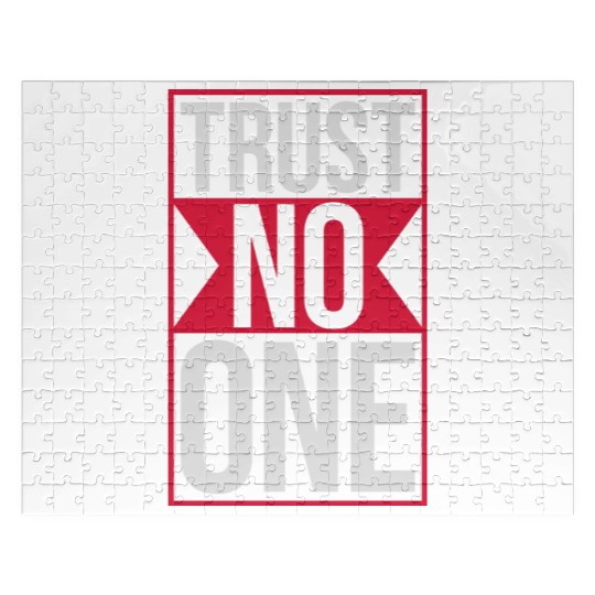 trust no one quote Jigsaw Puzzles