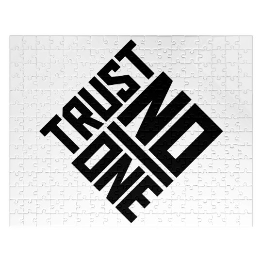 trust no one quote Jigsaw Puzzles