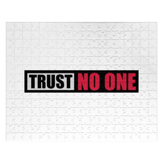 trust no one quote Jigsaw Puzzles