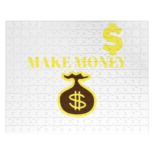 Make Money Not Friends Jigsaw Puzzles