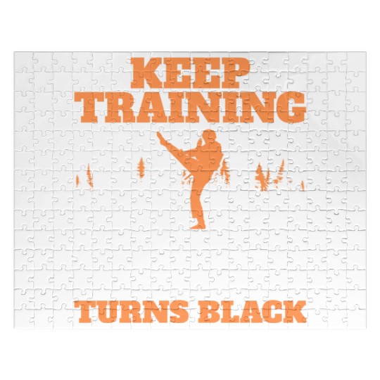 Keep Training Until The Belt Turns Black Taekwondo Jigsaw Puzzles