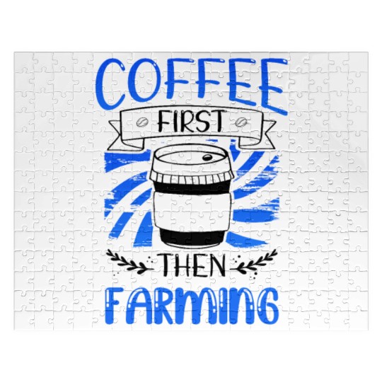 Farmer Gift Coffee First then Farming Gifts Jigsaw Puzzles