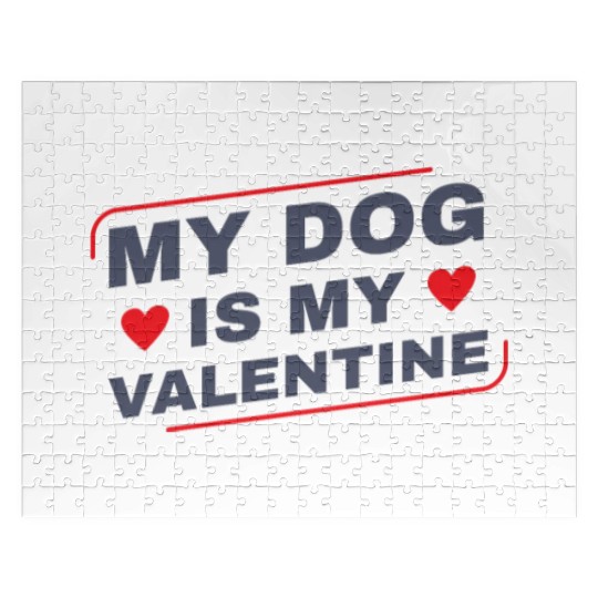 My Dog is My Valentine Dog Owner Design for Women Jigsaw Puzzles
