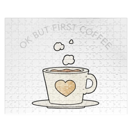 Okay, but first coffee Jigsaw Puzzles