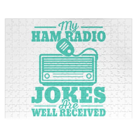 My Ham Radio Jokes Are Well Received Operator Ama Jigsaw Puzzles