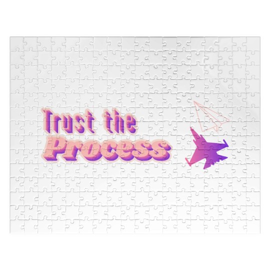 Trust the process - motivational quote Jigsaw Puzzles