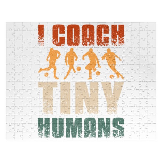 I coach tiny humans Soccer coach Jigsaw Puzzles