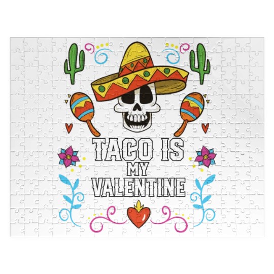 Taco Is My Valentine Taco Eater Mexican Food Jigsaw Puzzles