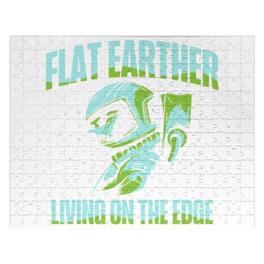 Flat Earther Living On The Edge Flat Earth Society Jigsaw Puzzles